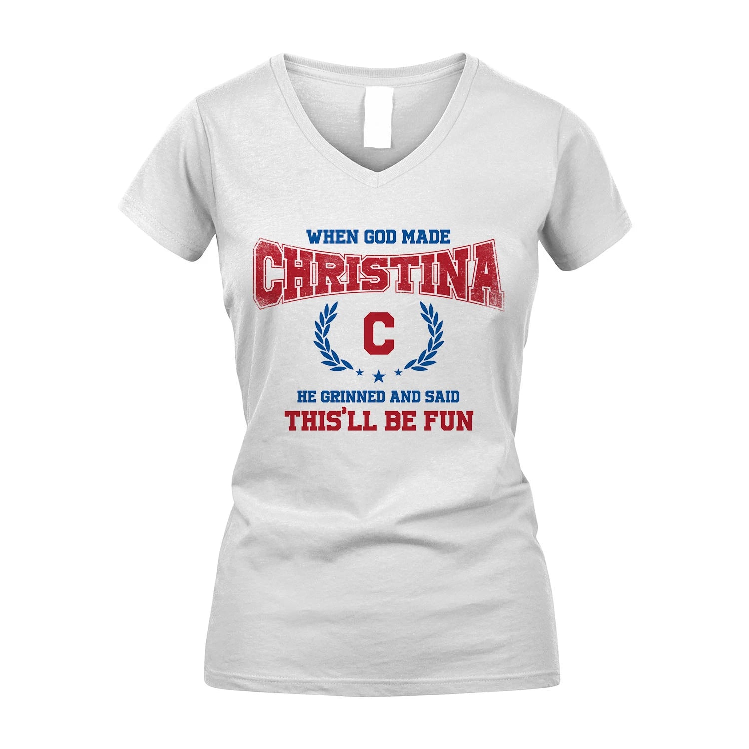 When God Made He Grinned And Said This'll Be Fun Shirt CHRISTINA M1-12