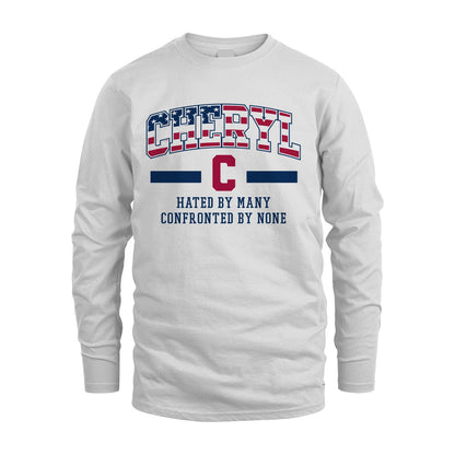 Hated By Many Confronted By None America Shirt CHERYL M1-10