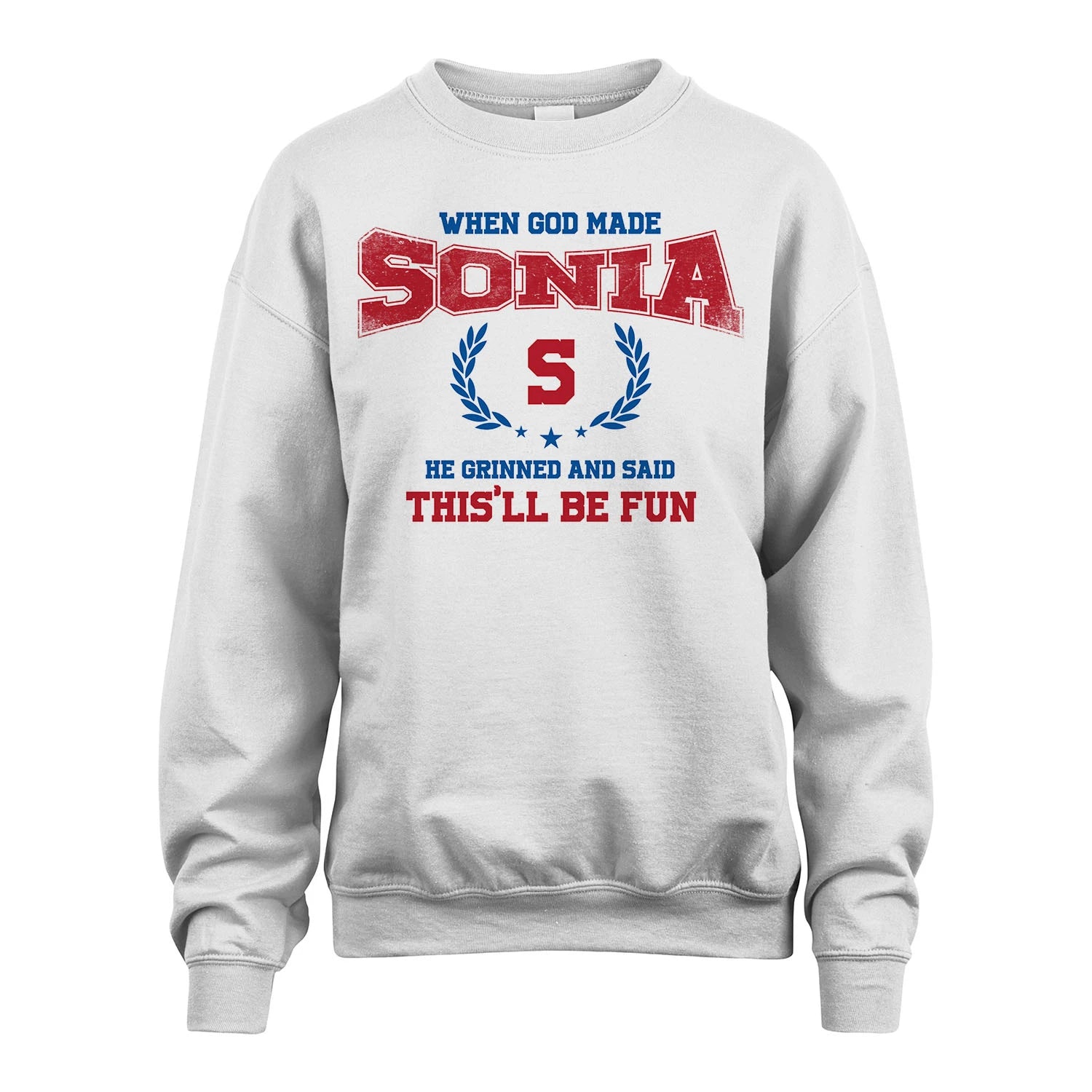 When God Made He Grinned And Said This'll Be Fun Shirt SONIA M1-12