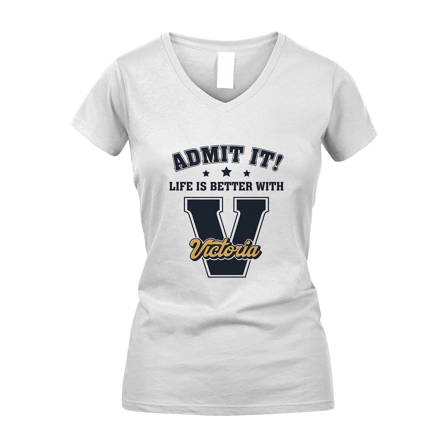 Life Is Better With Your Name Shirt VICTORIA M1-17