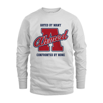 Hated By Many Confronted By None Personalized Name Shirt AHMED M1-8