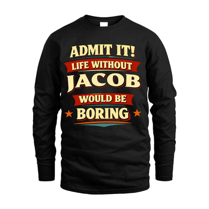 JACOB 13K1-503 Admit It Life Without...