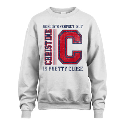 Nobody's Perfect, But Your Name Is Pretty Close CHRISTINE M1-21