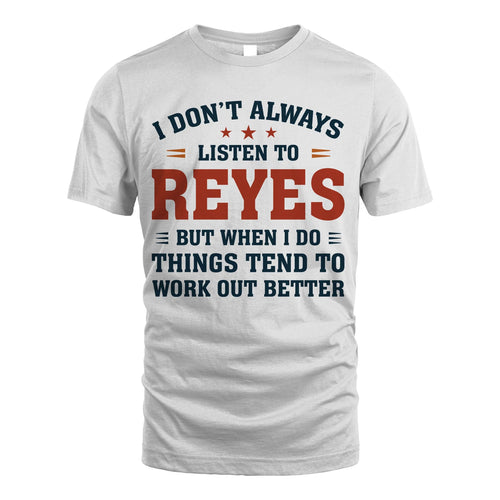 I Don't Always Listen To... REYES M1-2