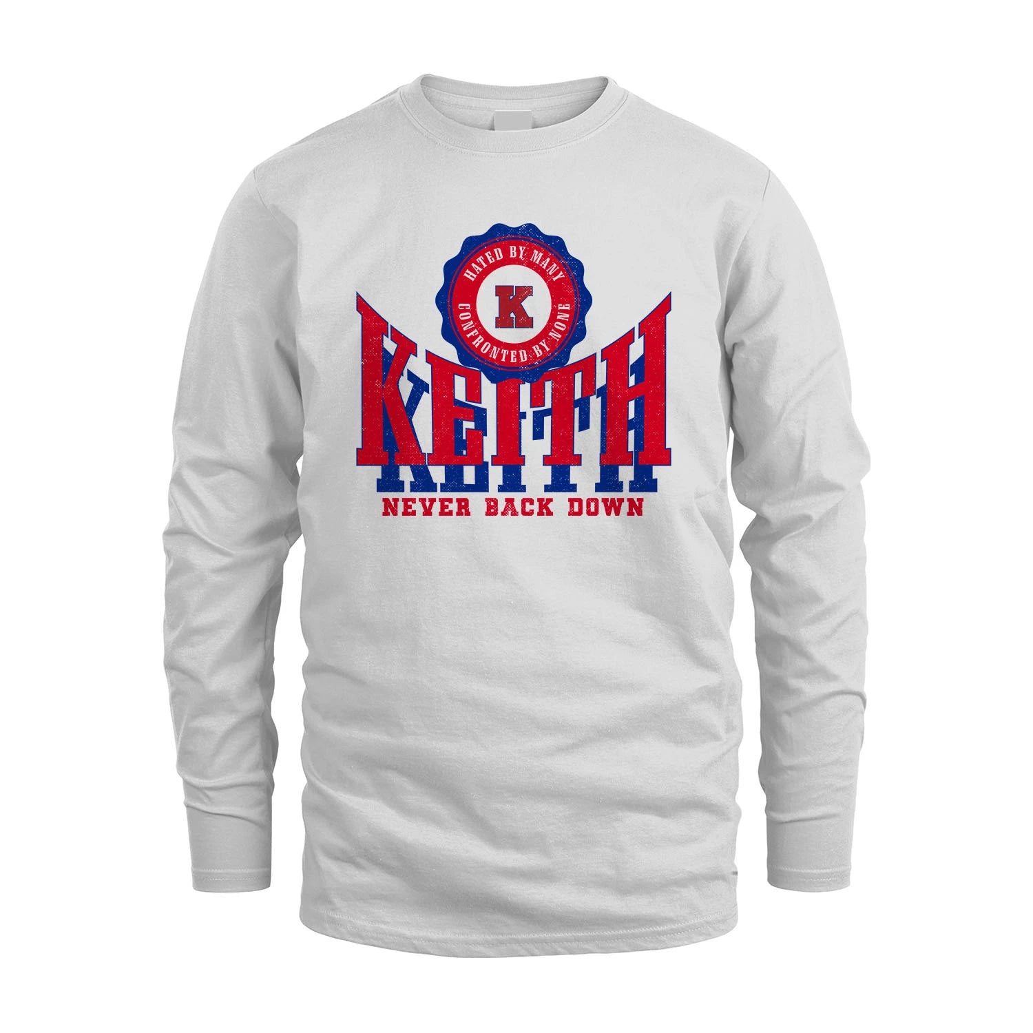 Your Name Never Back Down Shirt KEITH M1-33
