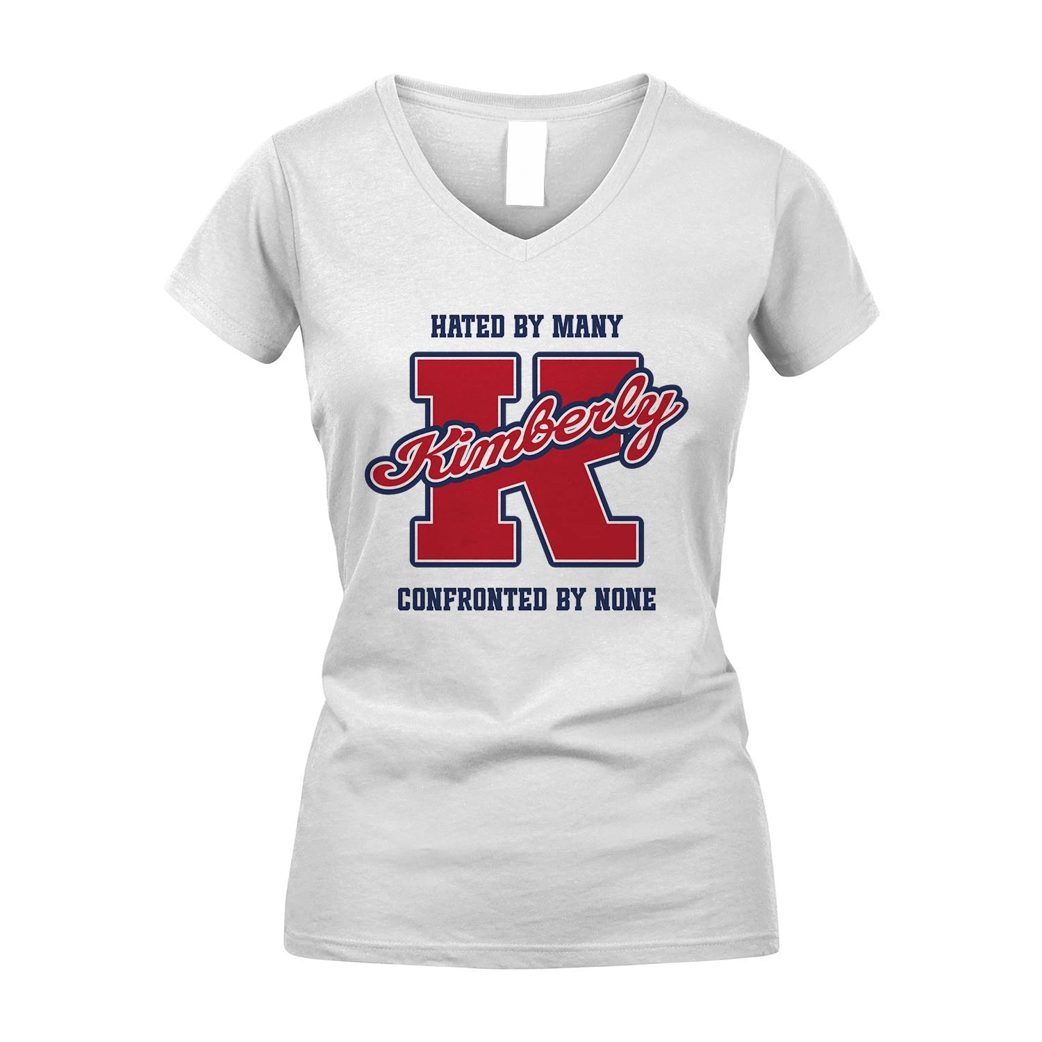 Hated By Many Confronted By None Personalized Name Shirt KIMBERLY M1-8