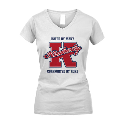 Hated By Many Confronted By None Personalized Name Shirt KIMBERLY M1-8