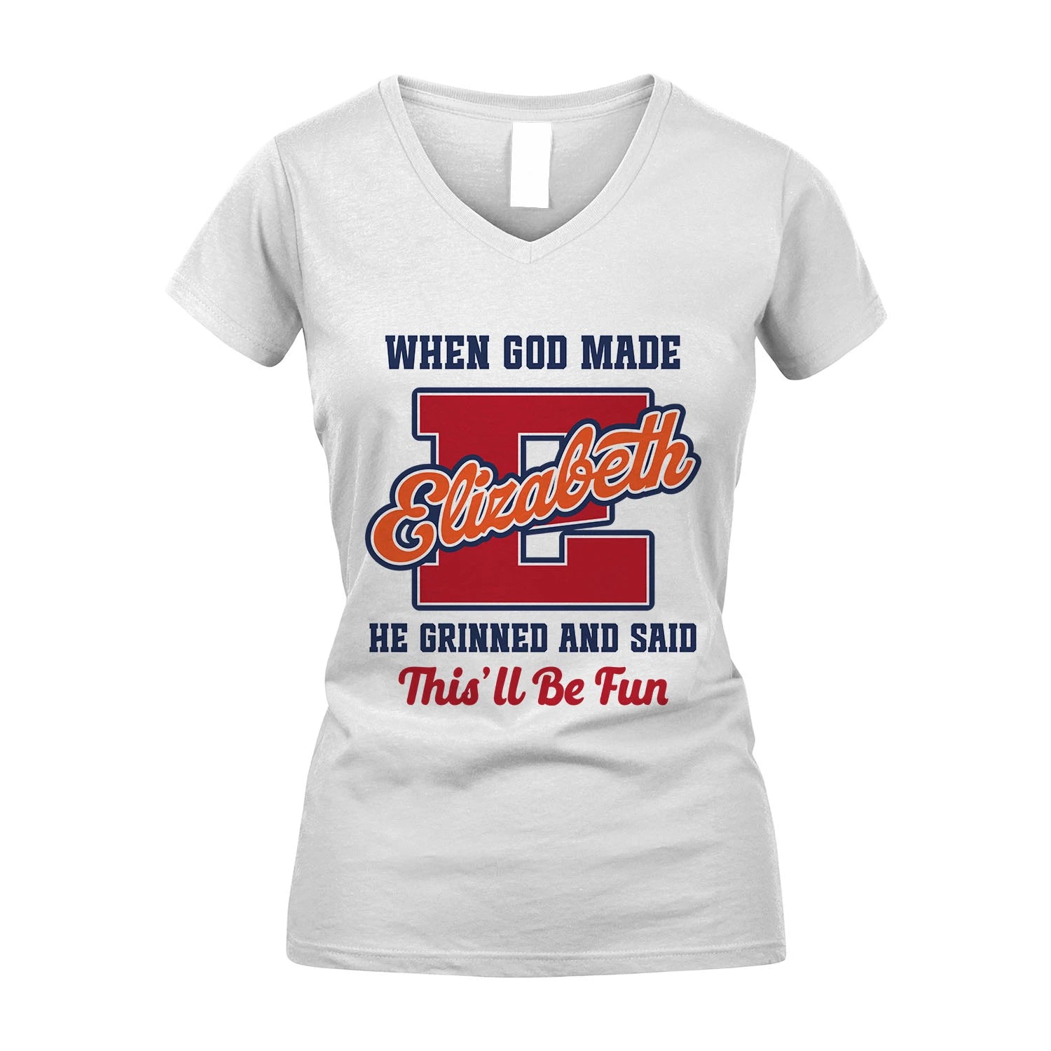 God Made Your Name Custom Shirt ELIZABETH M1-16