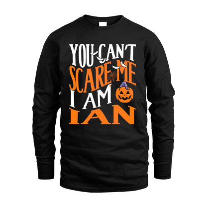 You Can't Scare Me I Am Funny Halloween Shirt IAN M1-45
