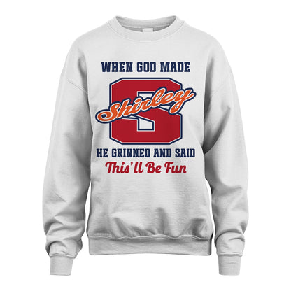 God Made Your Name Custom Shirt SHIRLEY M1-16