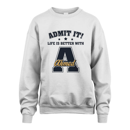 Life Is Better With Your Name Shirt AHMED M1-17