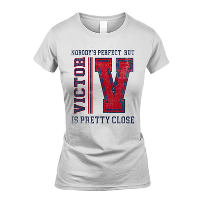 Nobody's Perfect, But Your Name Is Pretty Close VICTOR M1-21