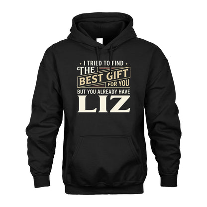I Tried To Find The Best Gift For You Shirt LIZ M1-3