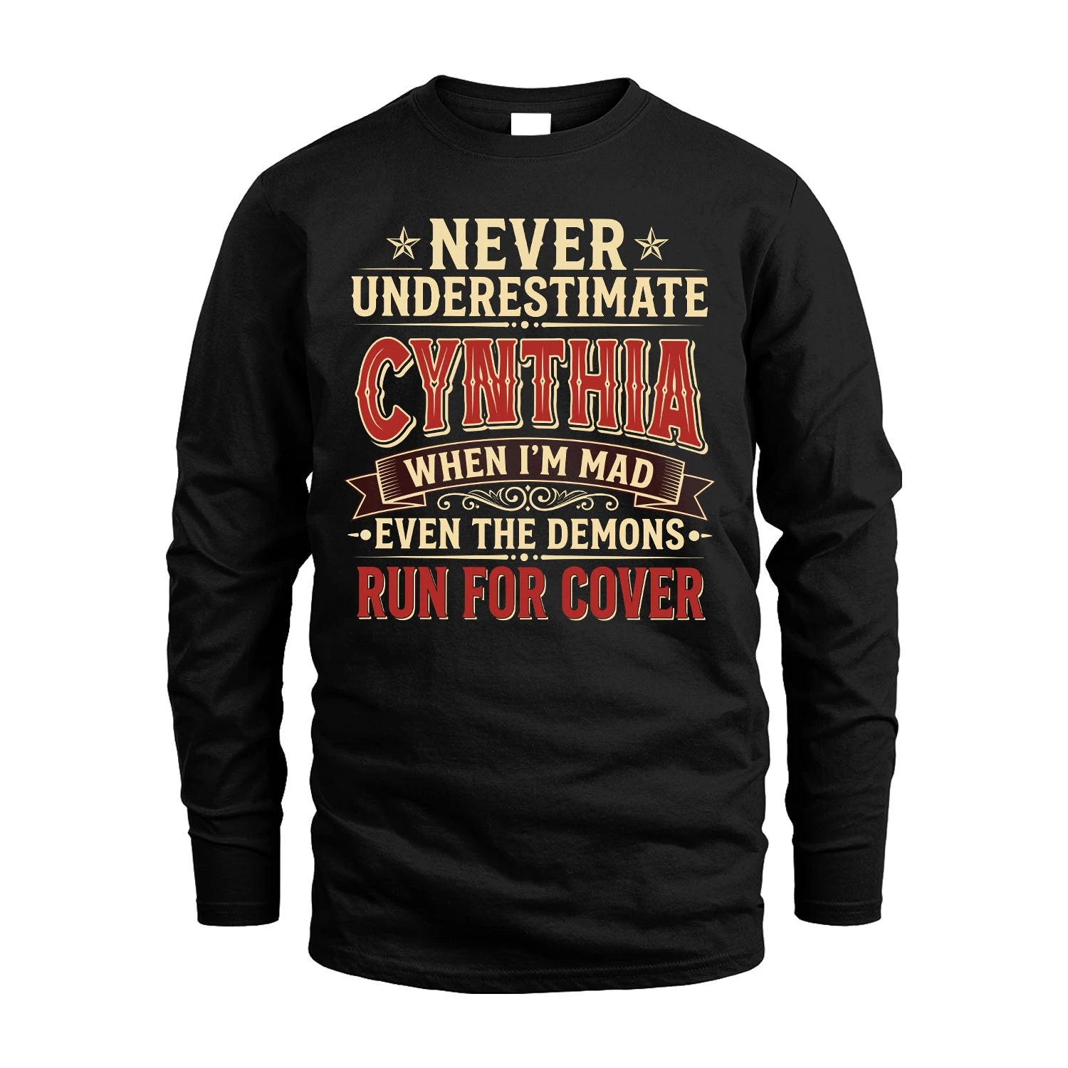 Never Underestimate When I'm Mad Shirt CYNTHIA M1-4