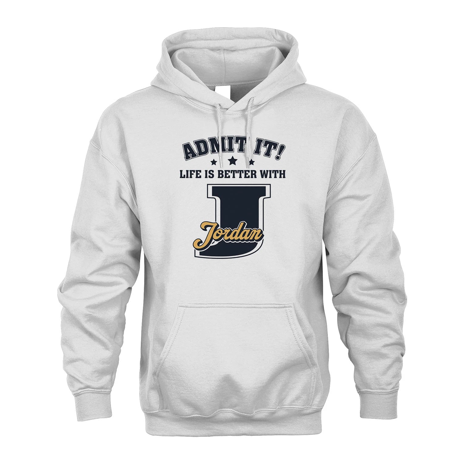 Life Is Better With Your Name Shirt JORDAN M1-17