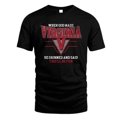 When God Made Your Name He Grinned And Said This'll Be Fun Baseball Shirt VIRGINIA M1-29