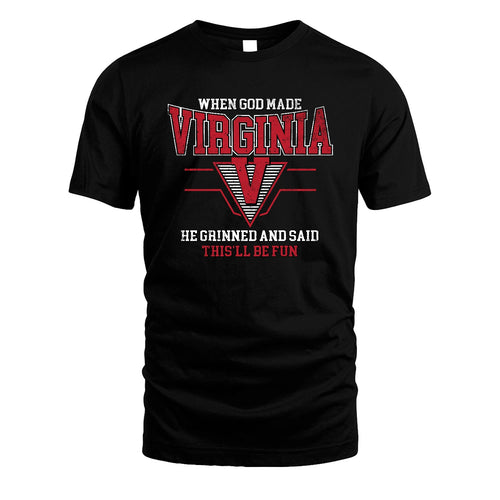 When God Made Your Name He Grinned And Said This'll Be Fun Baseball Shirt VIRGINIA M1-29