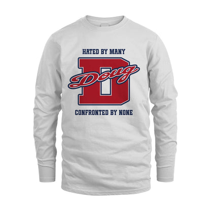 Hated By Many Confronted By None Personalized Name Shirt DOUG M1-8