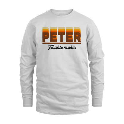 Your Name Trouble Maker Funny Shirt PETER M1-34