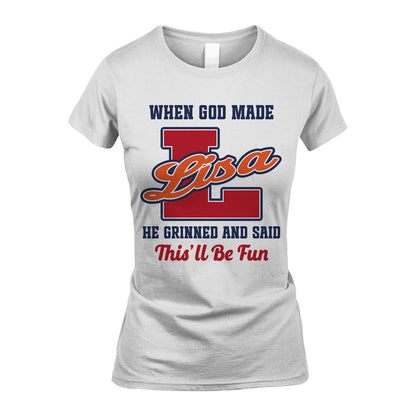 God Made Your Name Custom Shirt LISA M1-16