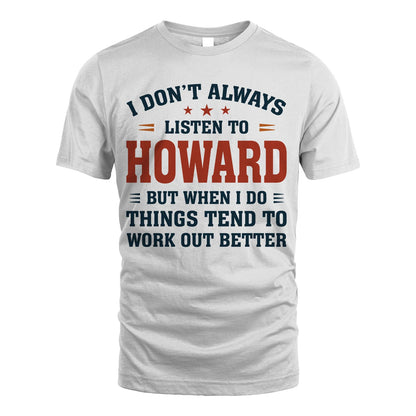 I Don't Always Listen To... HOWARD M1-2