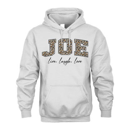 Live Laugh Love Custom Name With Leopard Pattern Shirt JOE M1-13