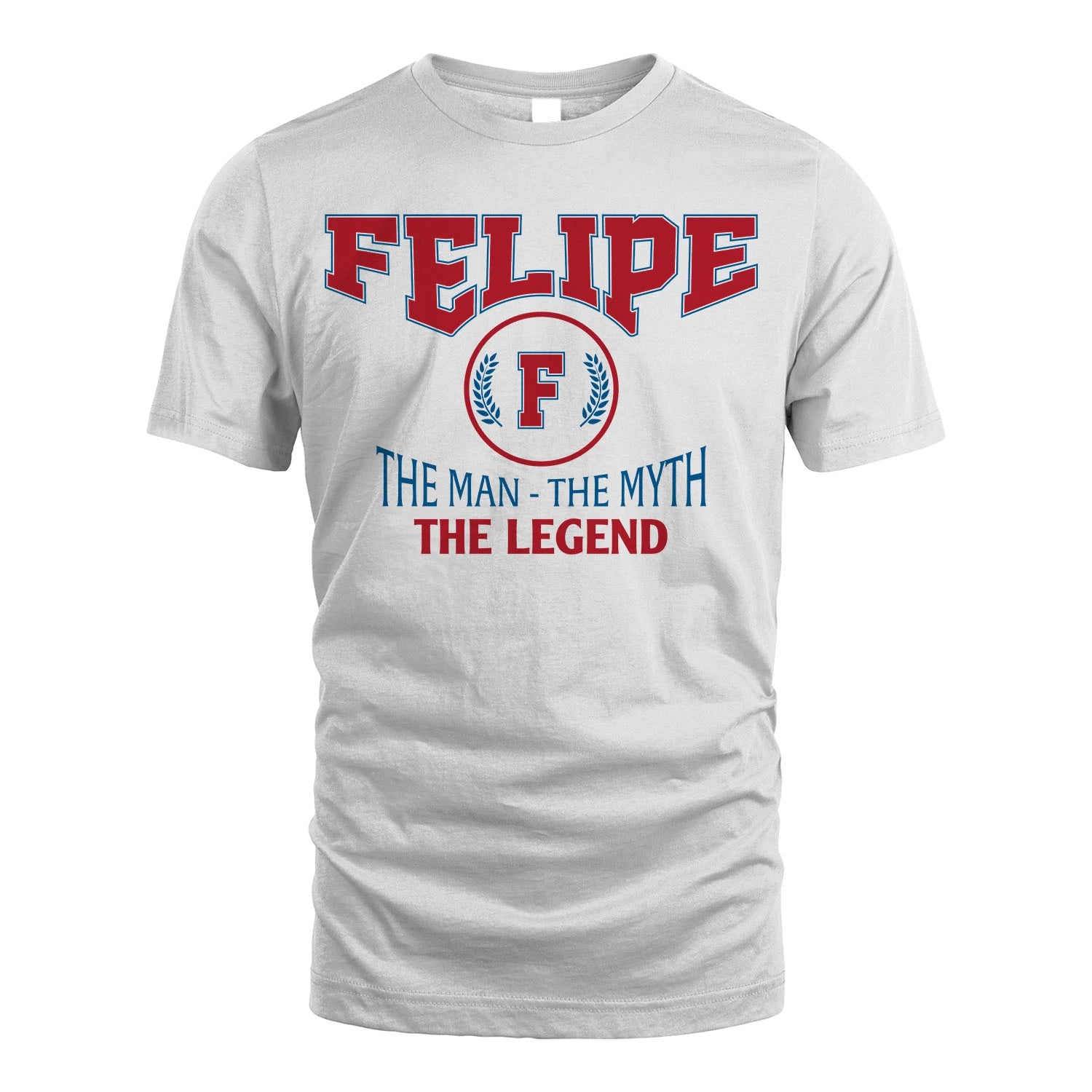 The Man The Myth The Legend Jet Style Shirt FELIPE M1-9
