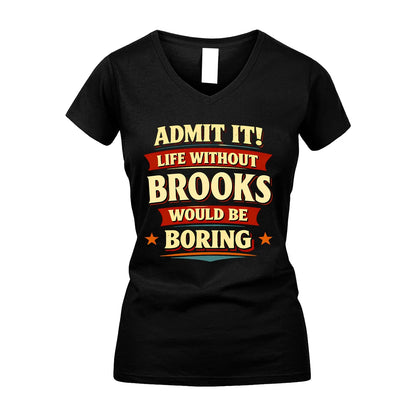 BROOKS 13K1-503 Admit It Life Without...
