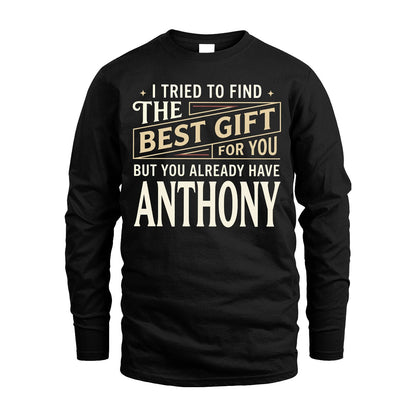 I Tried To Find The Best Gift For You Shirt ANTHONY M1-3