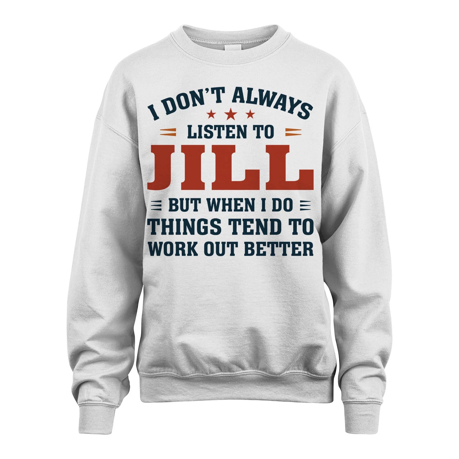 I Don't Always Listen To... JILL M1-2