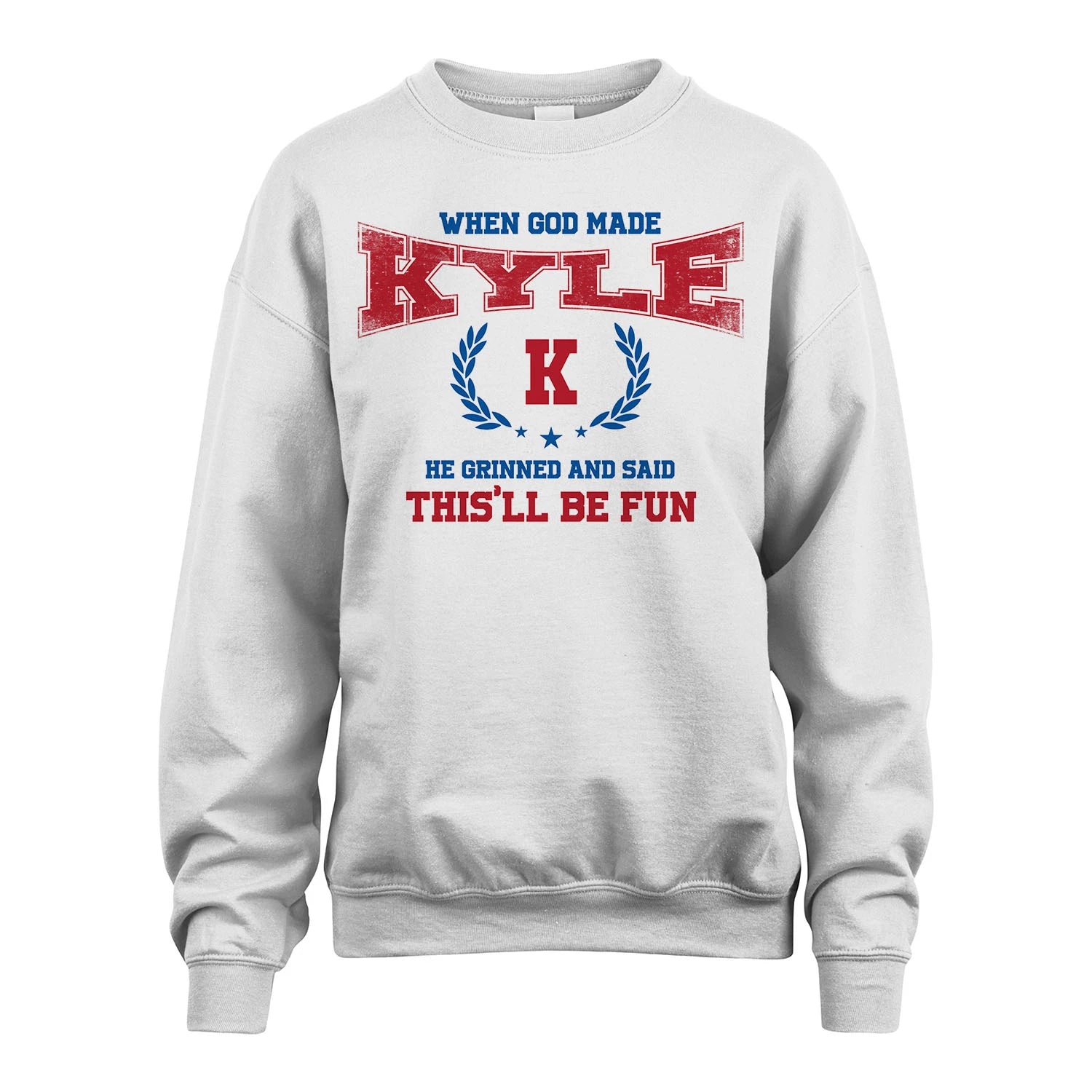 When God Made He Grinned And Said This'll Be Fun Shirt KYLE M1-12