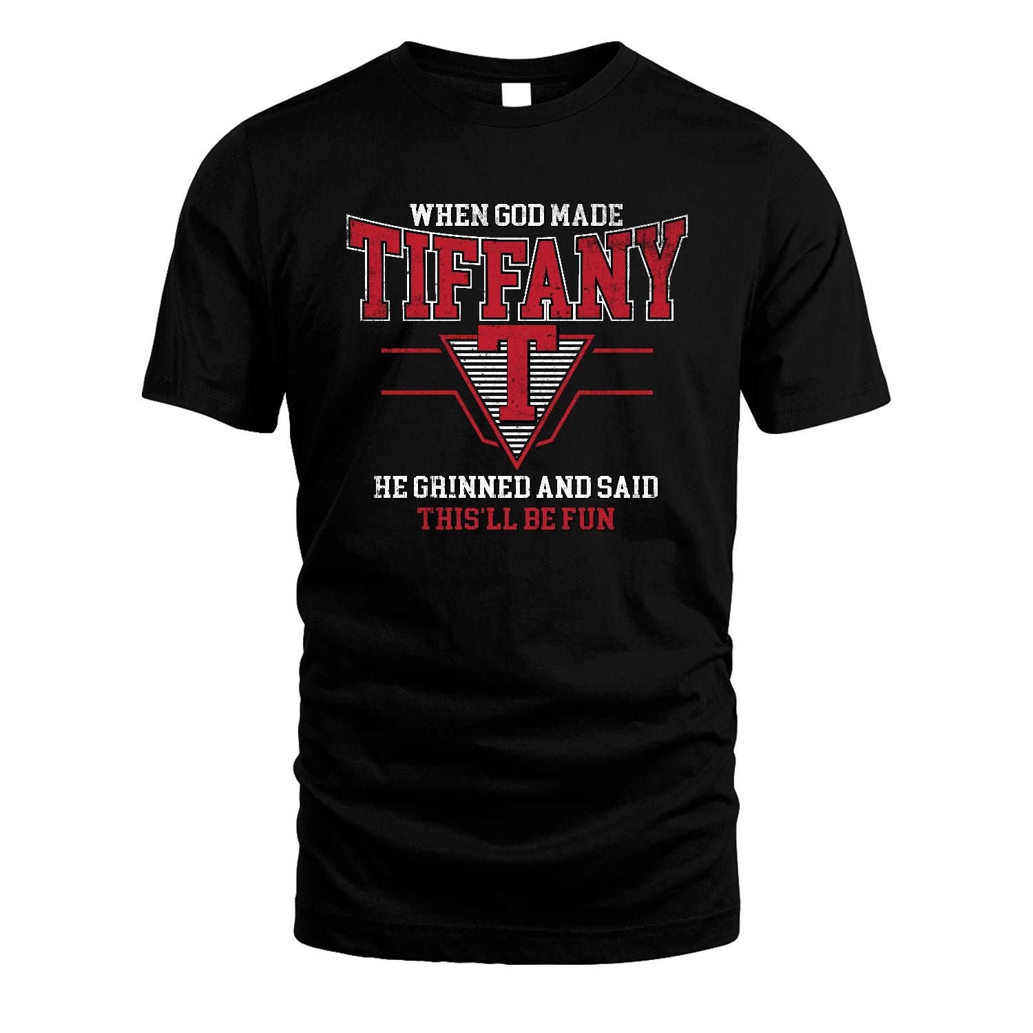 When God Made Your Name He Grinned And Said This'll Be Fun Baseball Shirt TIFFANY M1-29
