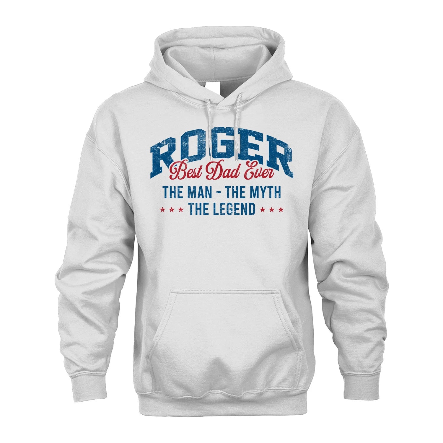 Best Dad Ever The Man The Myth The Legend ROGER M1-7