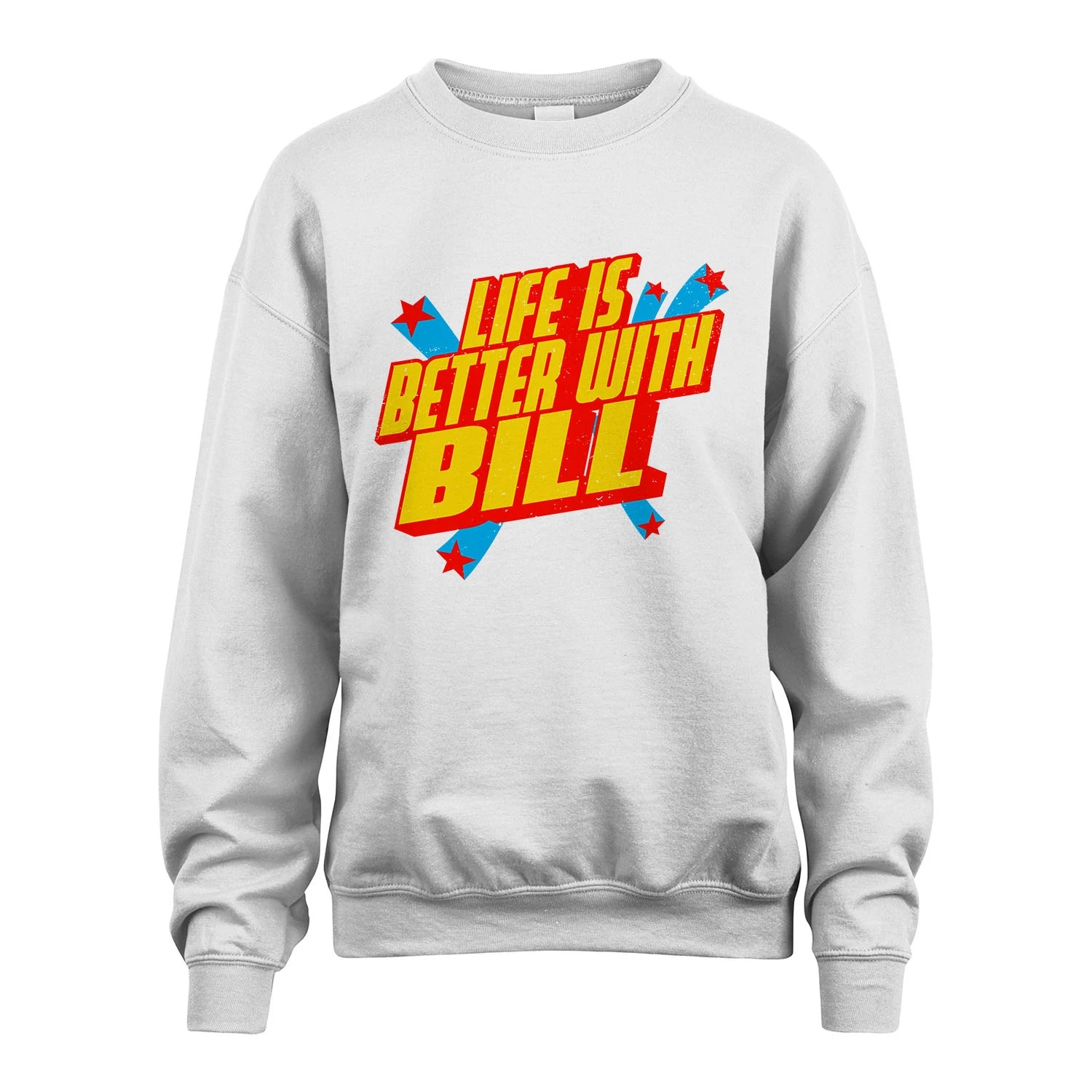 Life Is Better With Your Name Retro Shirt BILL M1-18
