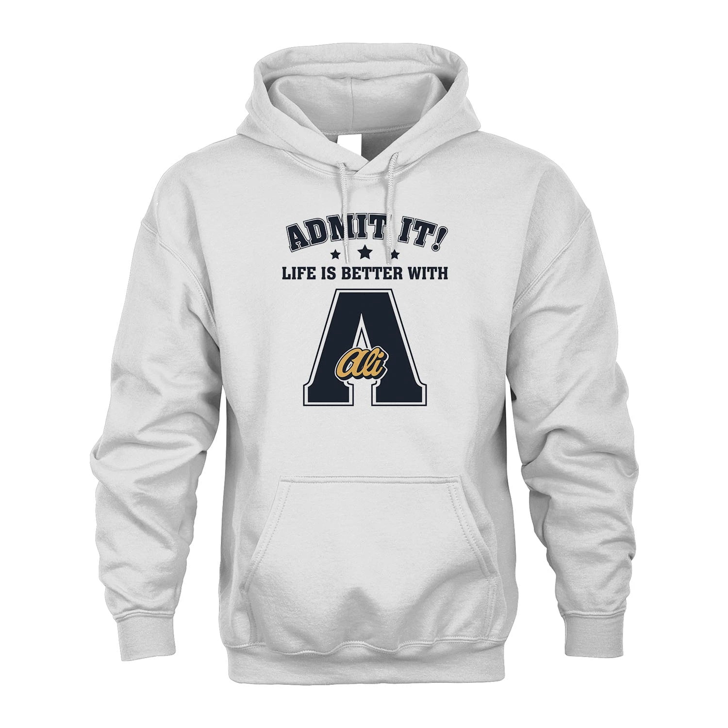 Life Is Better With Your Name Shirt ALI M1-17