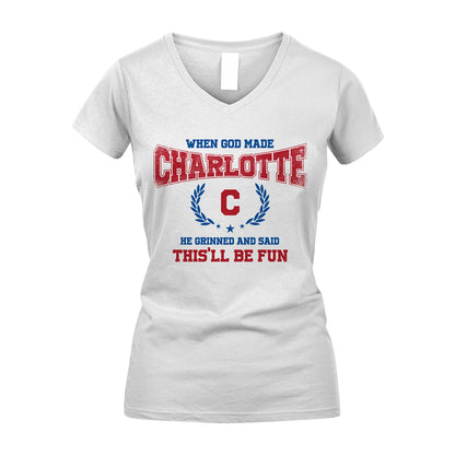 When God Made He Grinned And Said This'll Be Fun Shirt CHARLOTTE M1-12