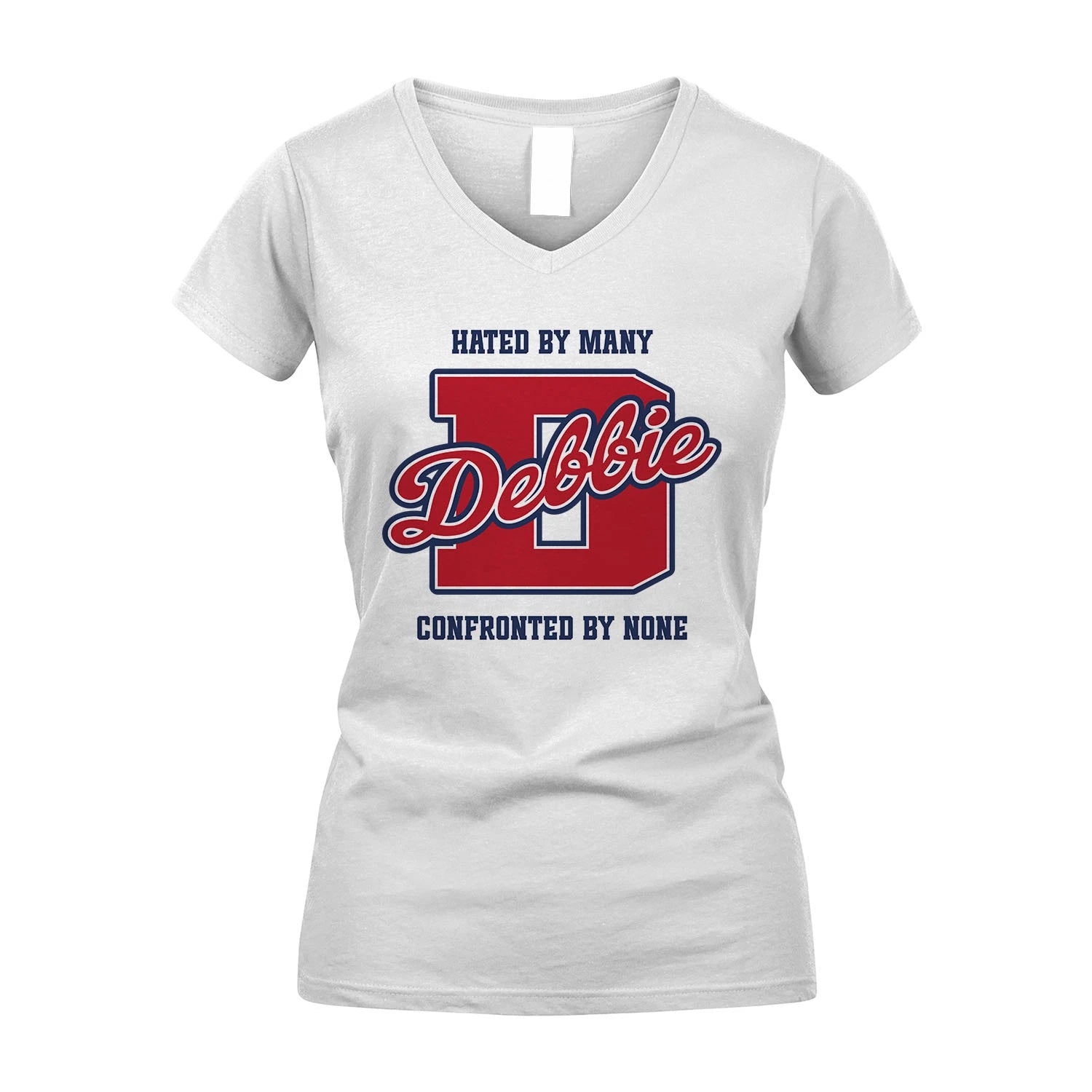 Hated By Many Confronted By None Personalized Name Shirt DEBBIE M1-8