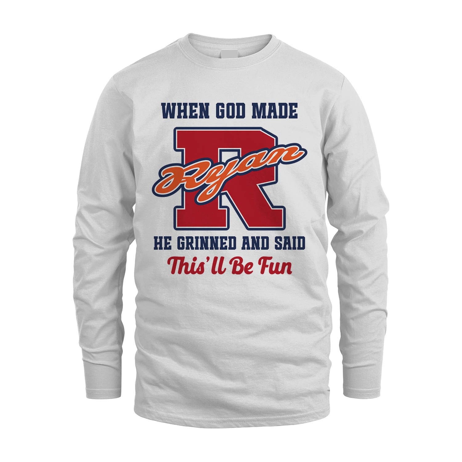 God Made Your Name Custom Shirt RYAN M1-16