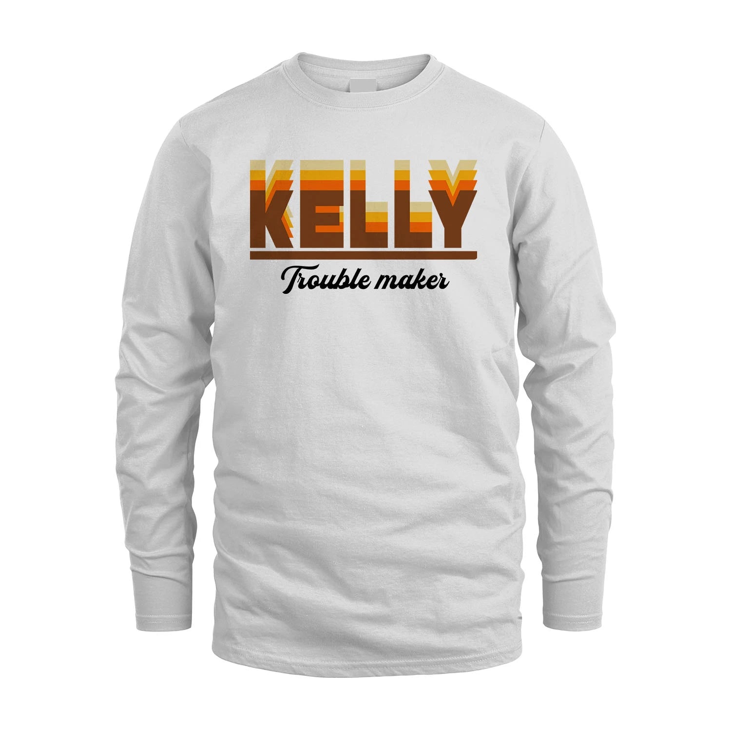 Your Name Trouble Maker Funny Shirt KELLY M1-34