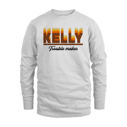 Your Name Trouble Maker Funny Shirt KELLY M1-34