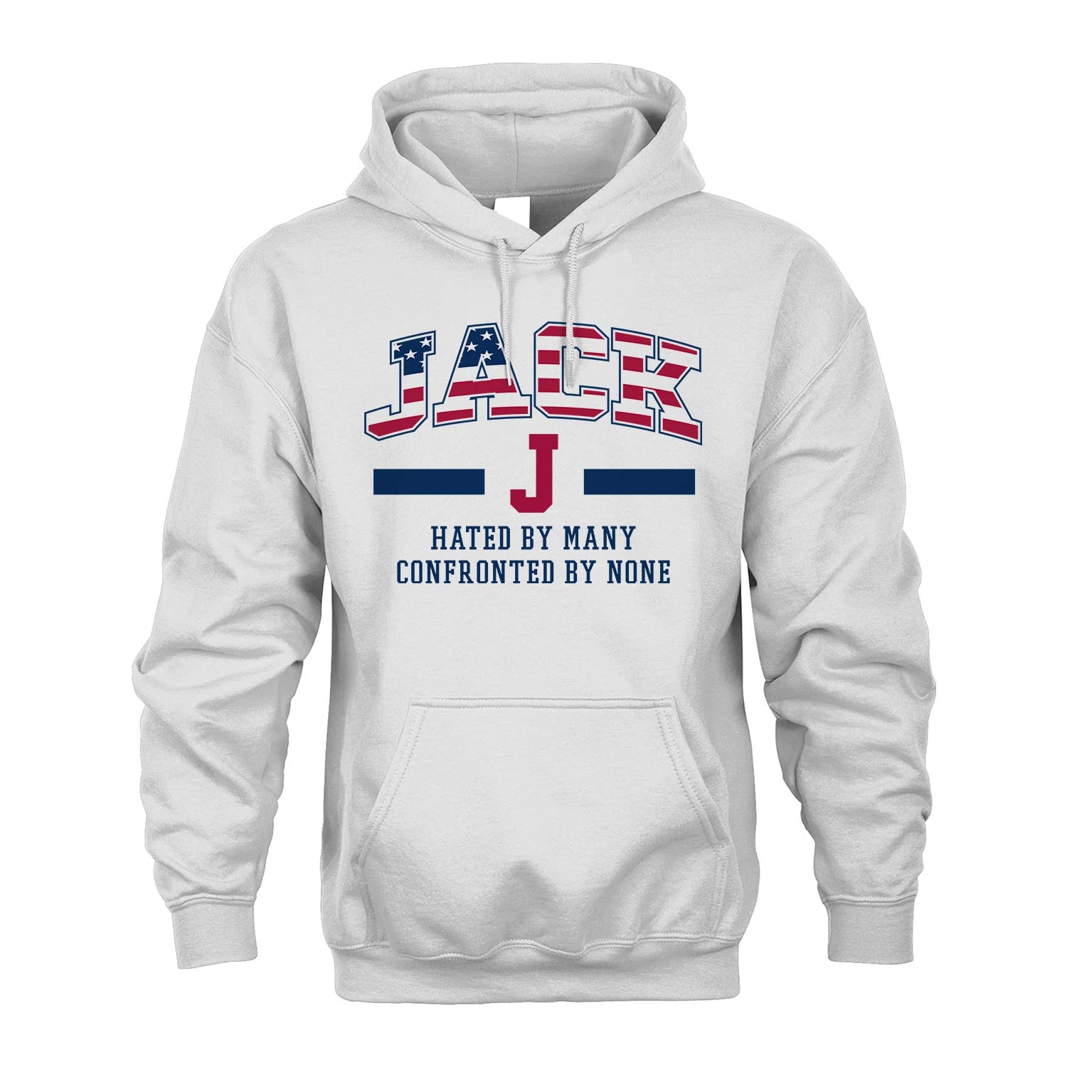 Hated By Many Confronted By None America Shirt JACK M1-10