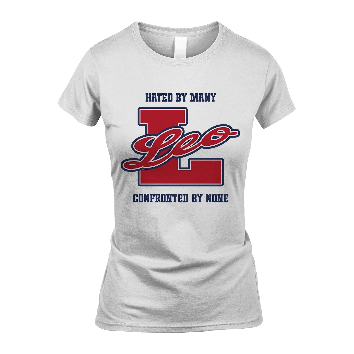 Hated By Many Confronted By None Personalized Name Shirt LEO M1-8