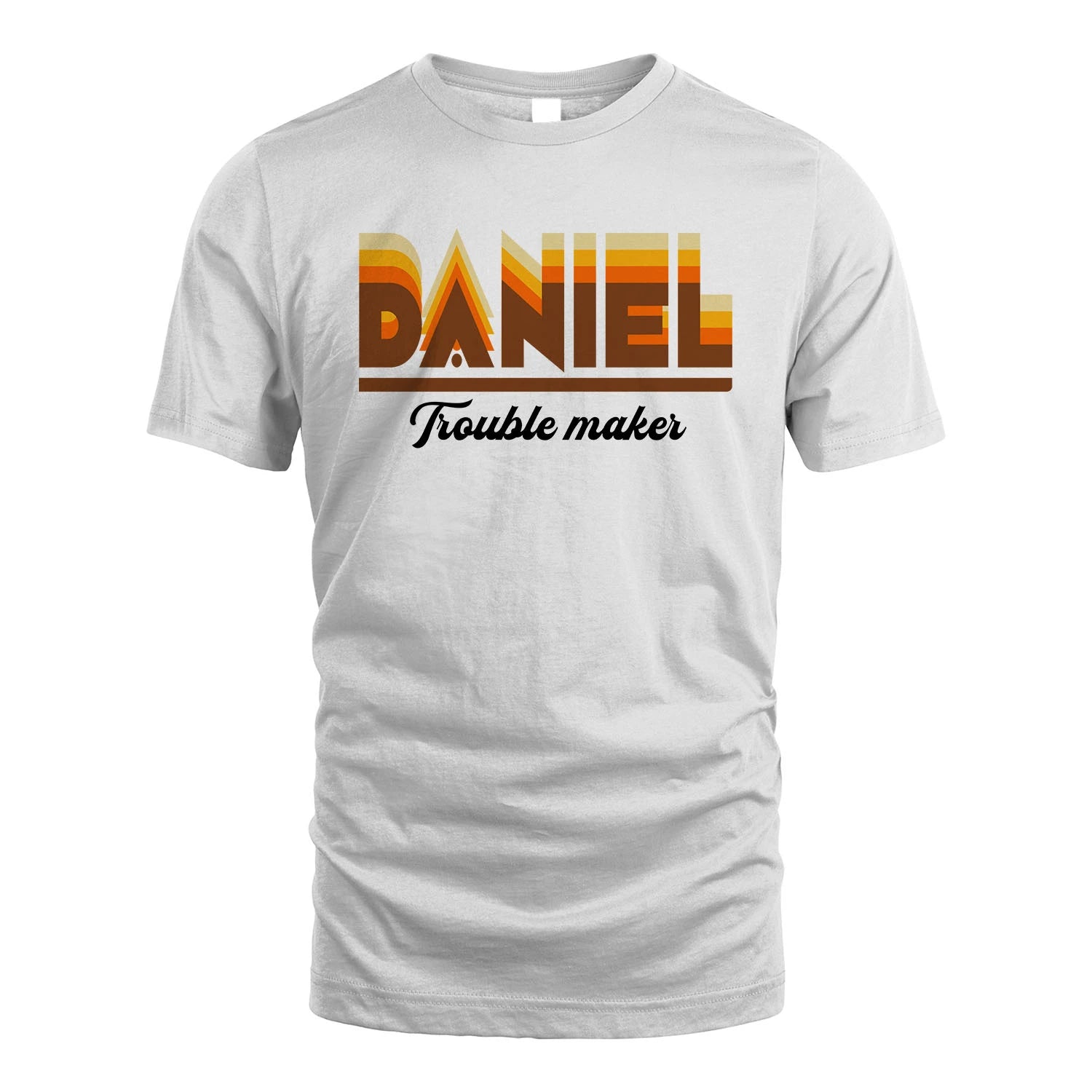Your Name Trouble Maker Funny Shirt DANIEL M1-34