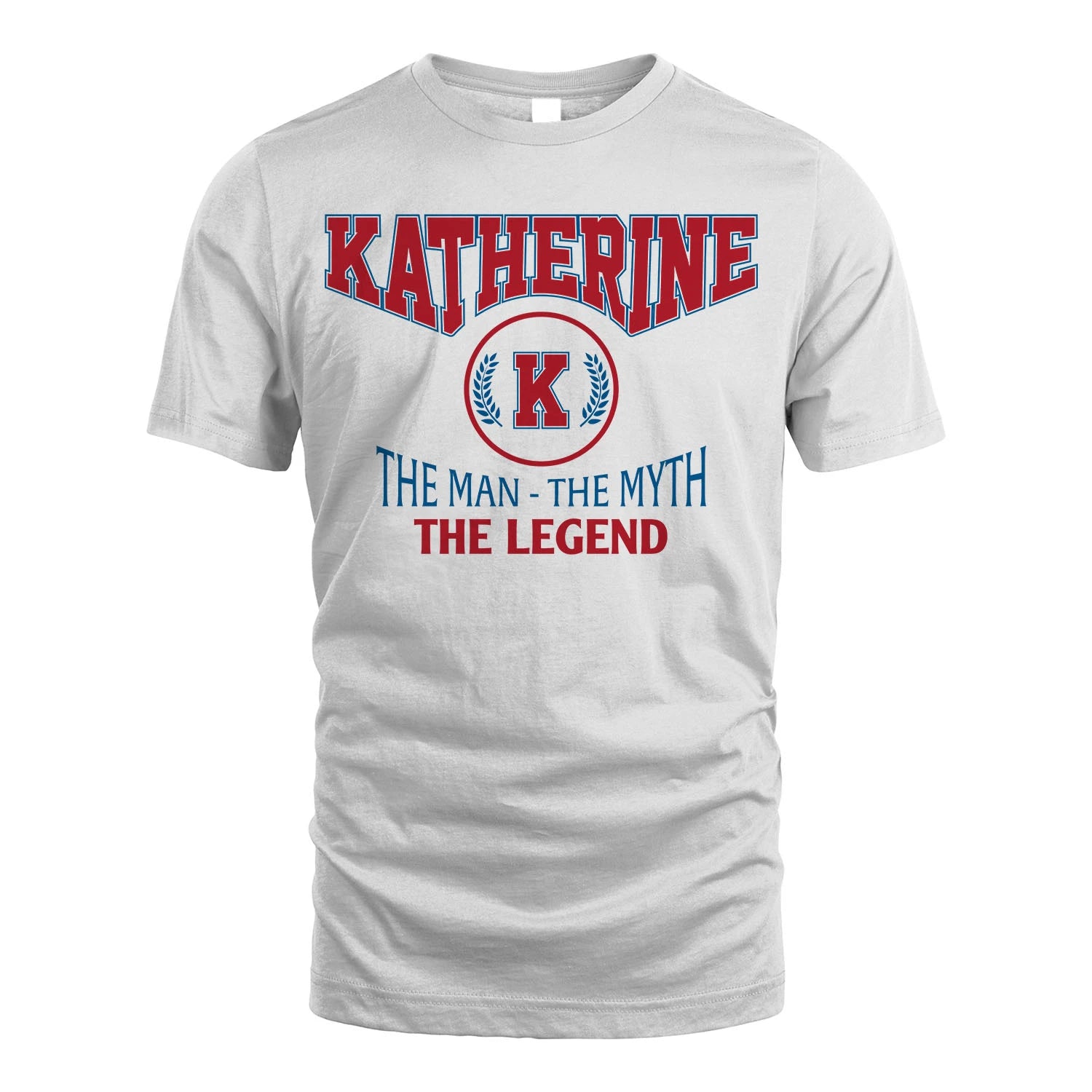 The Man The Myth The Legend Jet Style Shirt KATHERINE M1-9