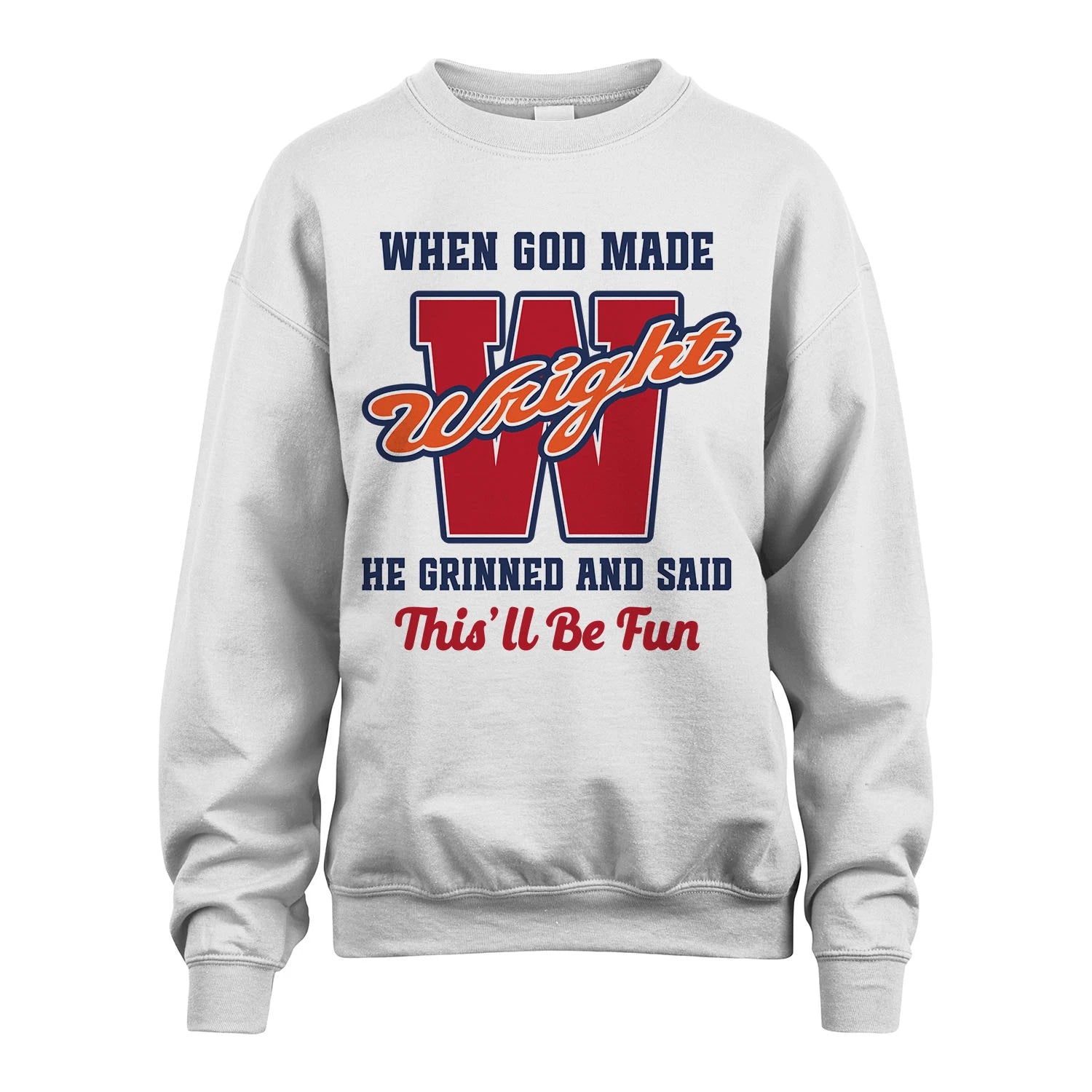 God Made Your Name Custom Shirt WRIGHT M1-16