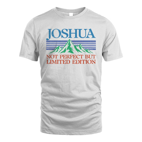 Your Name Not Perfect But Limited Edition Vintage Shirt JOSHUA M1-38