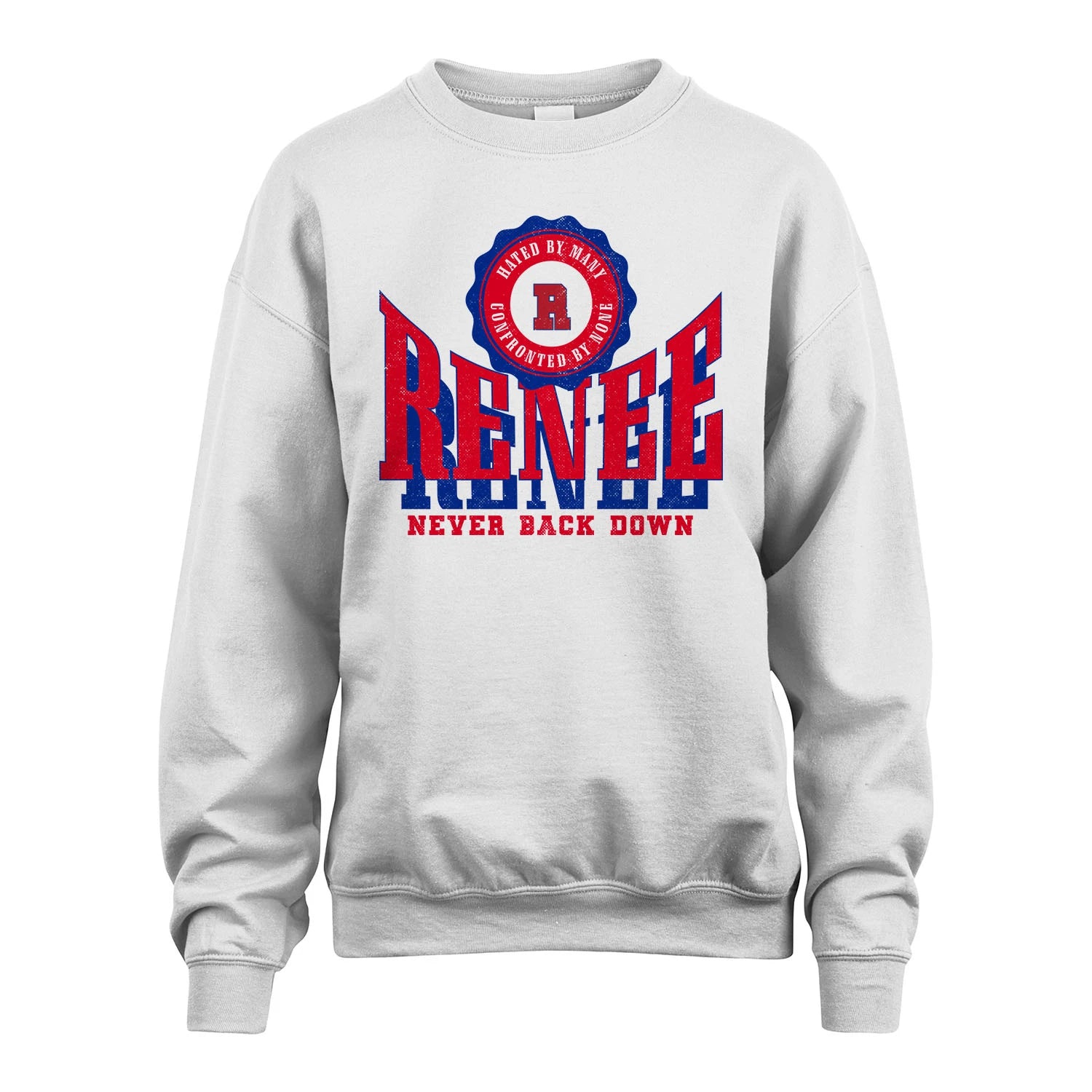 Your Name Never Back Down Shirt RENEE M1-33