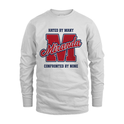 Hated By Many Confronted By None Personalized Name Shirt MIRANDA M1-8