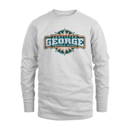 Certified Your Name Trouble Maker Shirt GEORGE M1-36