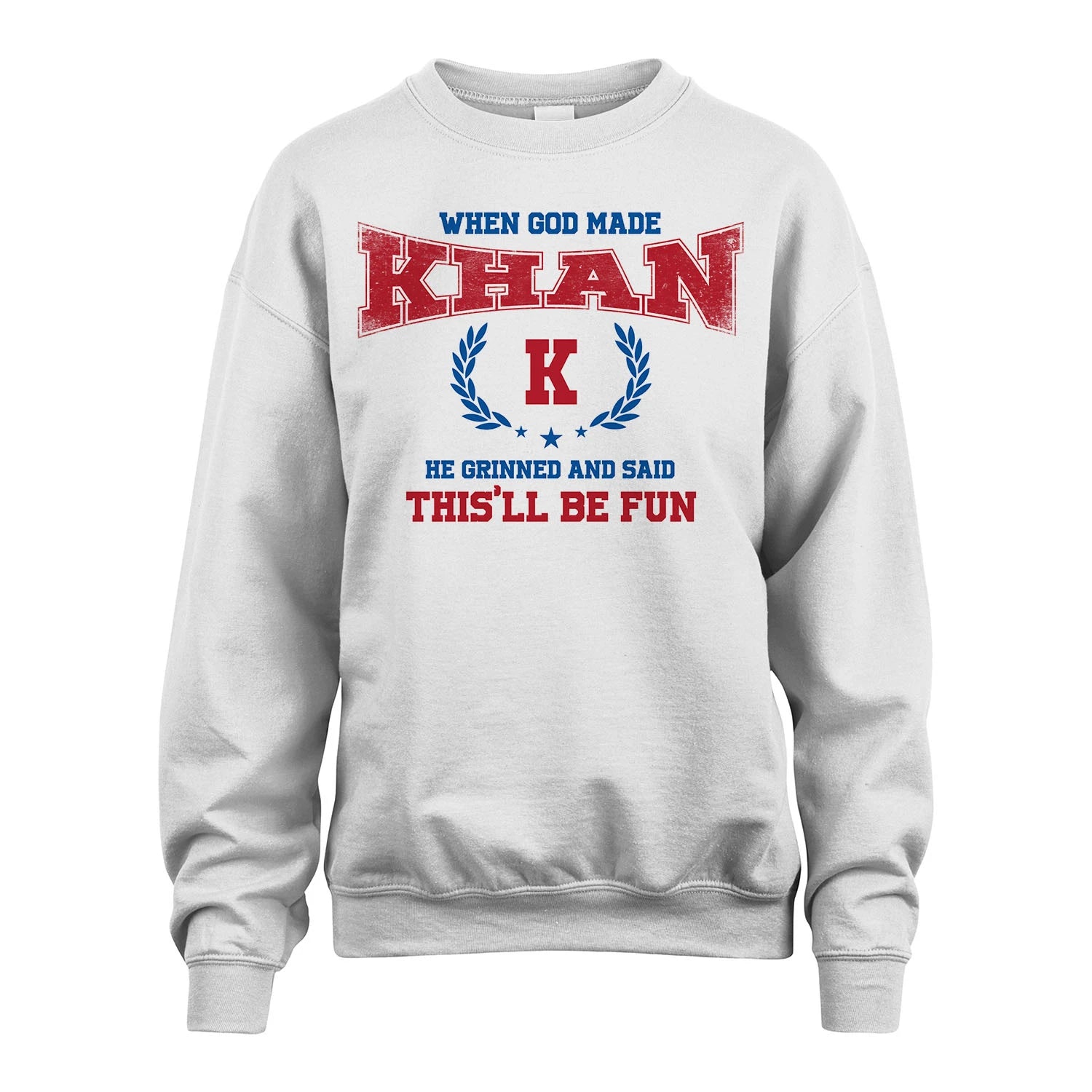 When God Made He Grinned And Said This'll Be Fun Shirt KHAN M1-12